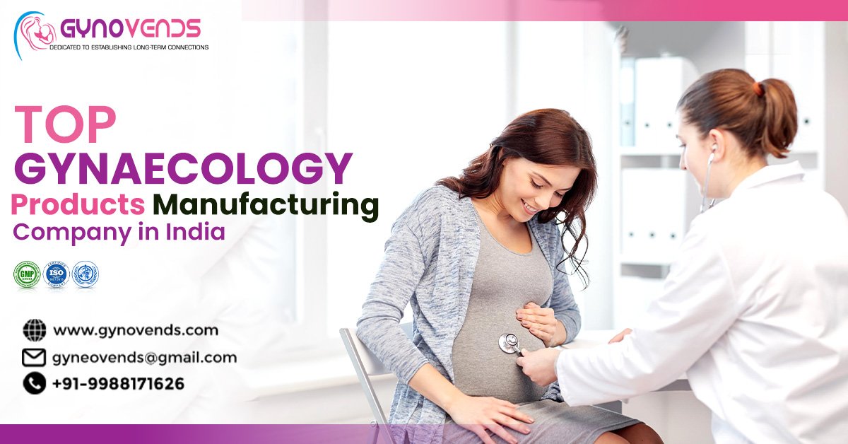 Top Gynaecology Products Manufacturing Company in India | Gynovends