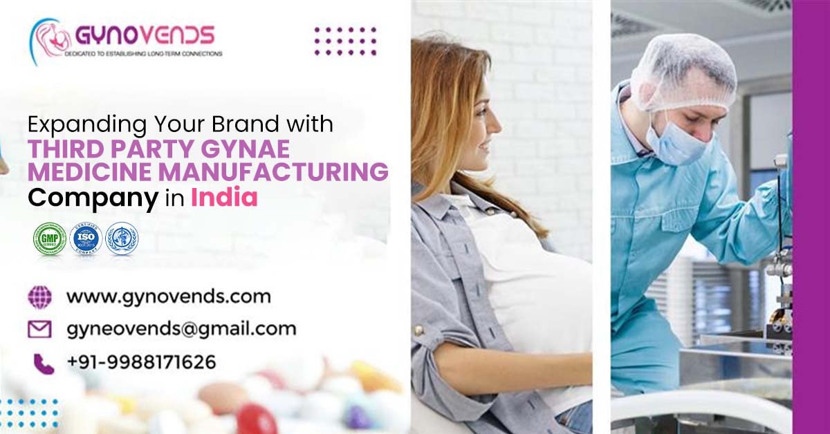 Expanding Your Brand with Third Party Gynae Medicine Manufacturing Company in India | Gynovends Expanding Your Brand with Third Party Gynae Medicine Manufacturing Company in India | Gynovends